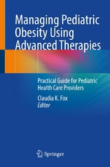 Managing Pediatric Obesity Using Advanced Therapies - 