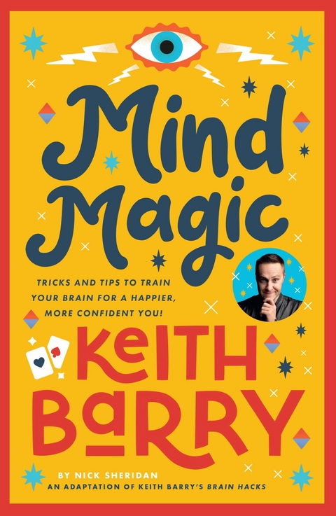 Mind Magic - Keith Barry, Nick Sheridan