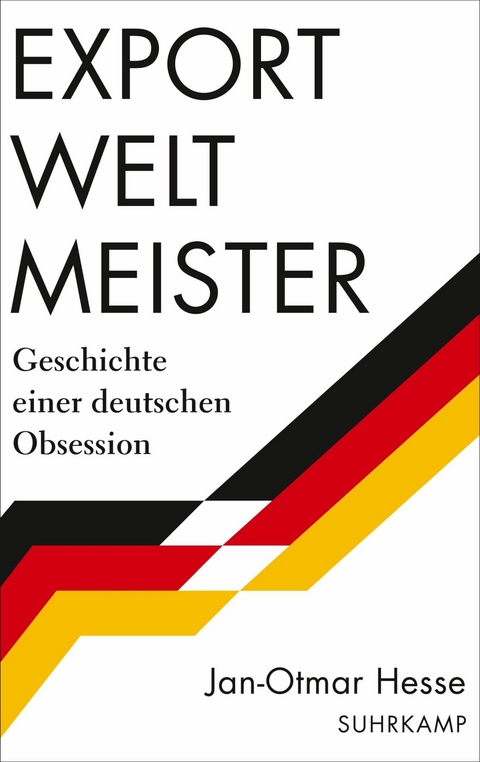 Exportweltmeister -  Jan-Otmar Hesse