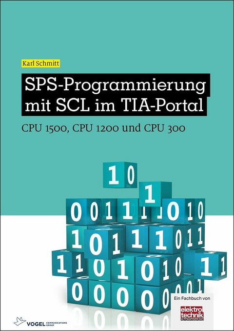 SPS-Programmierung mit SCL im TIA-Portal - Karl Schmitt