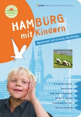 Hamburg mit Kindern - Kirsten Wagner, Stefanie Wülfing