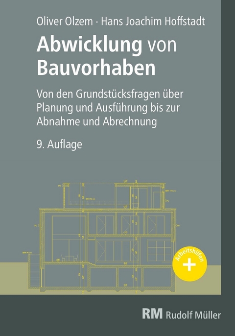 Abwicklung von Bauvorhaben E-Book (PDF) -  Hans Joachim Hoffstadt,  Oliver Olzem