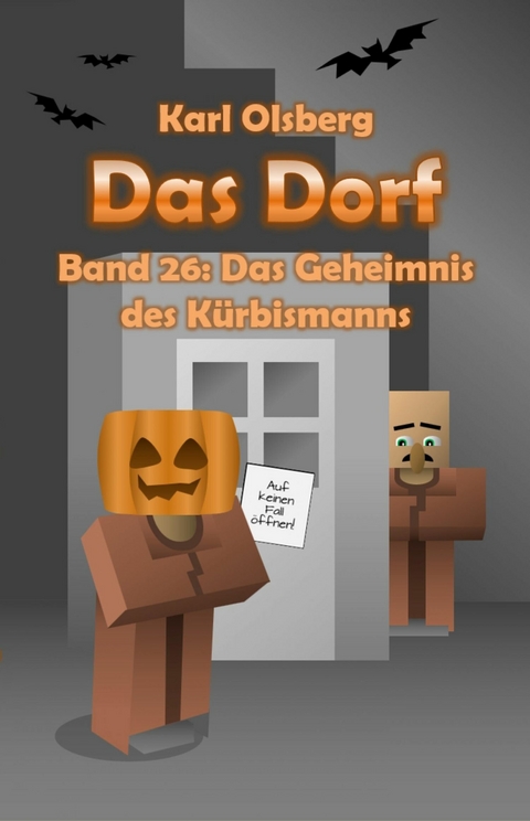 Das Dorf Band 26: Das Geheimnis des Kürbismanns - Karl Olsberg