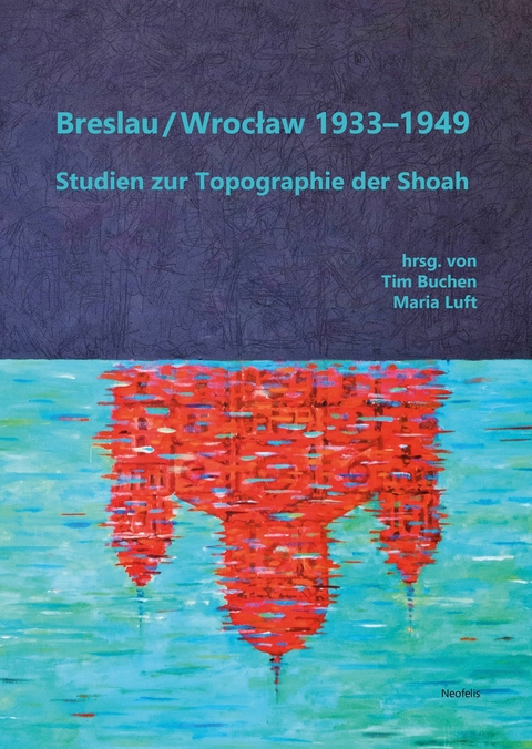 Breslau / Wrocław 1933–1949 - Abraham Ascher, Annelies Augustyns, Ramona Bräu, Tim Buchen, Tamar Cohn Gazit, Katharina Friedla, Dariusz Gierczak, Anja Golebiowski, Monika Heinemann, Lisa Höhenleitner, Agnieszka Jabłońska, Karolina Jara, Jerzy Kichler, Sabine E. Koesters Gensini, Vasco Kretschmann, Simona Leonardi, Daniel Ljunggren, Maria Luft, Hagen Markwardt, Johann Nicolai, Katrin Schmidt, Małgorzata Stolarska-Fronia, Hans-Ulrich Wagner, Tamara Włodarczyk