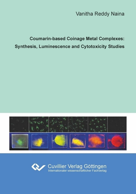 Coumarin-based Coinage Metal Complexes: Synthesis, Luminescence and Cytotoxicity Studies -  Vanitha Reddy Naina