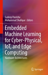 Embedded Machine Learning for Cyber-Physical, IoT, and Edge Computing - 