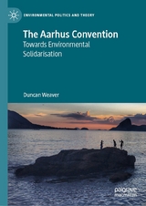 The Aarhus Convention - Duncan Weaver