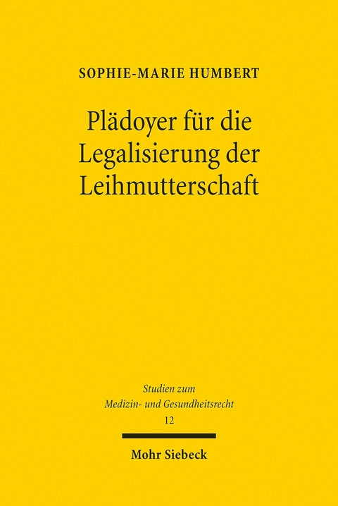 Plädoyer für die Legalisierung der Leihmutterschaft -  Sophie-Marie Humbert