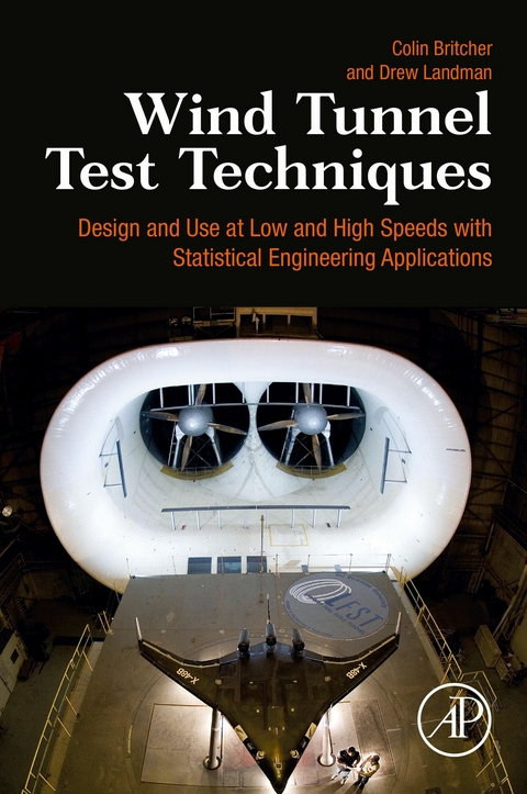 Wind Tunnel Test Techniques -  Colin Britcher,  Drew Landman