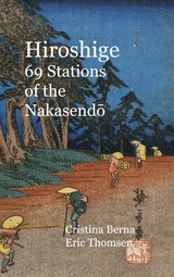 Hiroshige 69 Stations of the Nakasendo - Cristina Berna, Eric Thomsen