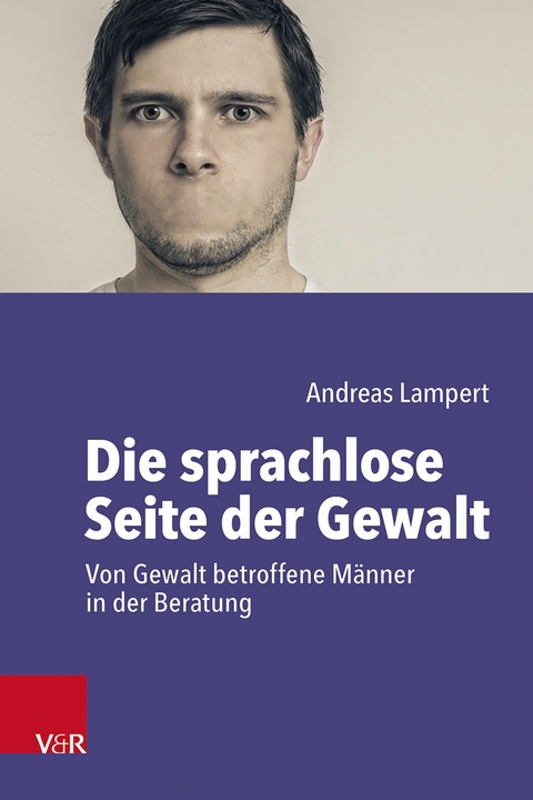 Die sprachlose Seite der Gewalt -  Andreas Lampert