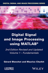 Digital Signal and Image Processing using MATLAB, Volume 1 - Gérard Blanchet, Maurice Charbit