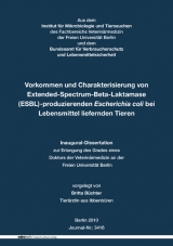 Vorkommen und Charakterisierung von Extended-Spectrum-Beta-Laktamase (ESBL)-produzierenden Escherichia coli bei Lebensmittel liefernden Tieren - Britta Büchter