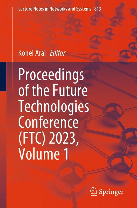 Proceedings of the Future Technologies Conference (FTC) 2023, Volume 1 - 