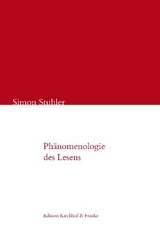 Phänomenologie des Lesens - Simon Stuhler