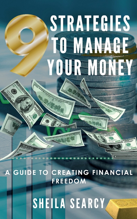 9 Strategies to Manage Your Money -  Sheila Searcy