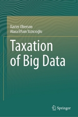 Taxation of Big Data - Xavier Oberson, Alara Efsun Yazıcıoğlu