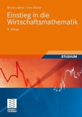 Einstieg in die Wirtschaftsmathematik - Bernd Luderer, Uwe Würker