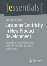 Customer Centricity in New Product Development - Ute Rademacher