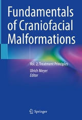 Fundamentals of Craniofacial Malformations - 