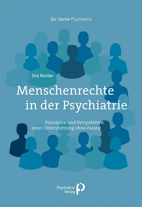 Menschenrechte in der Psychiatrie - Dirk Richter