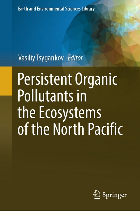 Persistent Organic Pollutants in the Ecosystems of the North Pacific - 