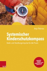 Systemischer Kinderschutzkompass -  Anja Thürnau