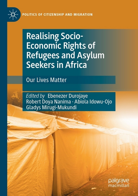 Realising Socio-Economic Rights of Refugees and Asylum Seekers in Africa - 