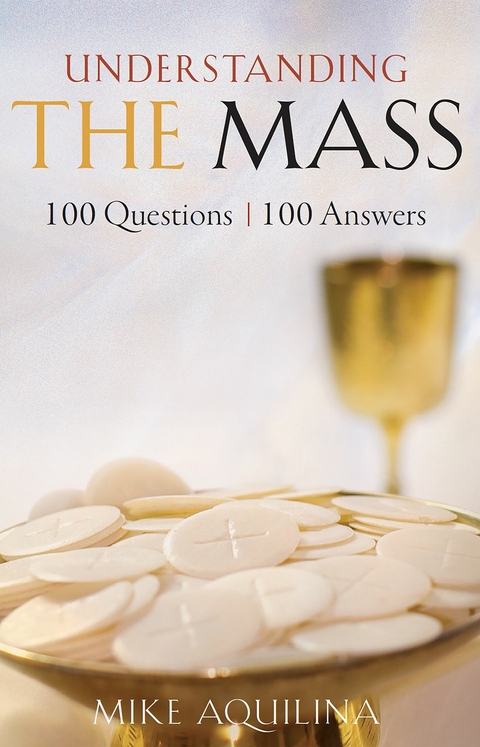 Understanding the Mass -  Mike Aquilina