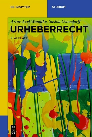 Urheberrecht - Artur-Axel Wandtke; Saskia Ostendorff