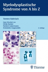 Myelodysplastische Syndrome von A bis Z - Torsten Haferlach