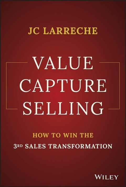 Value Capture Selling - Jean-Claude Larreche