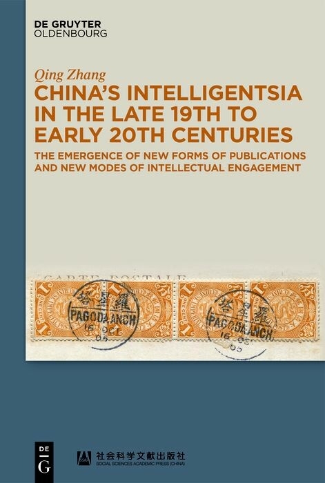 China's Intelligentsia in the Late 19th to Early 20th Centuries -  Qing Zhang