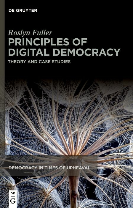 Principles of Digital Democracy -  Roslyn Fuller