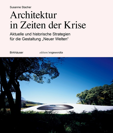 Architektur in Zeiten der Krise - Susanne Stacher