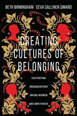 Creating Cultures of Belonging -  Beth Birmingham,  Eeva Sallinen Simard