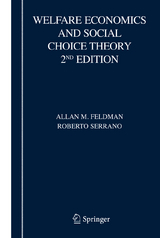 Welfare Economics and Social Choice Theory - Feldman, Allan M.; Serrano, Roberto