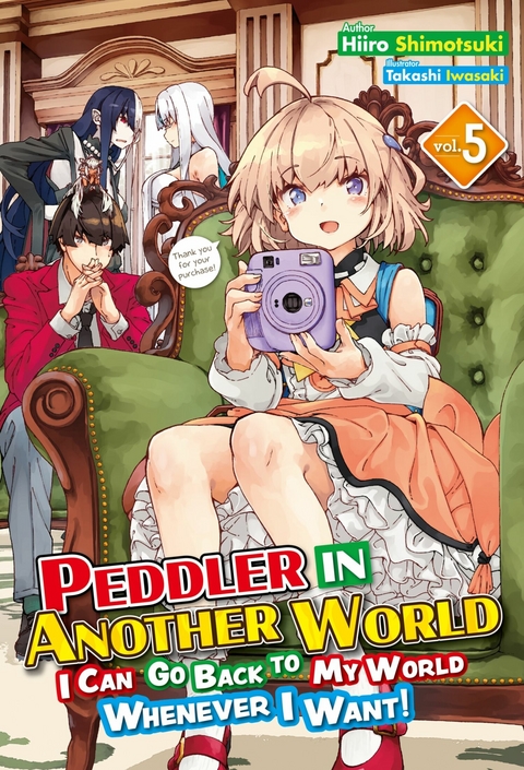 Peddler in Another World: I Can Go Back to My World Whenever I Want! Volume 5 - Hiiro Shimotsuki