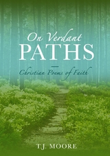 On Verdant Paths - T.J. Moore