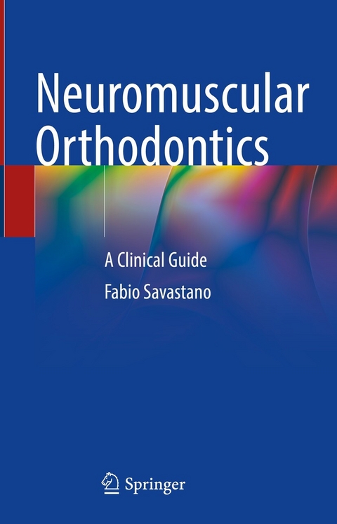 Neuromuscular Orthodontics - Fabio Savastano