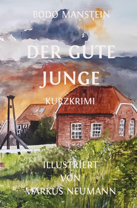 Der gute Junge - Bodo Manstein