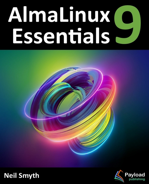 AlmaLinux 9 Essentials - Neil Smyth