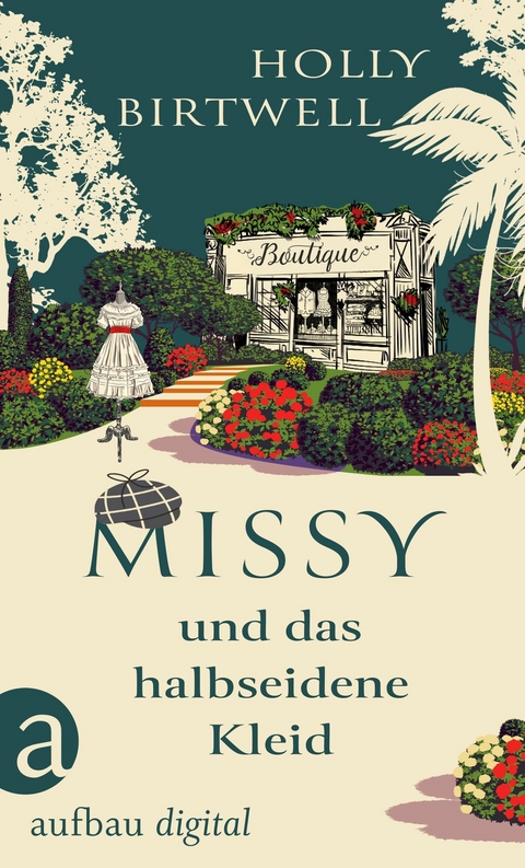 Missy und das halbseidene Kleid - Holly Birtwell