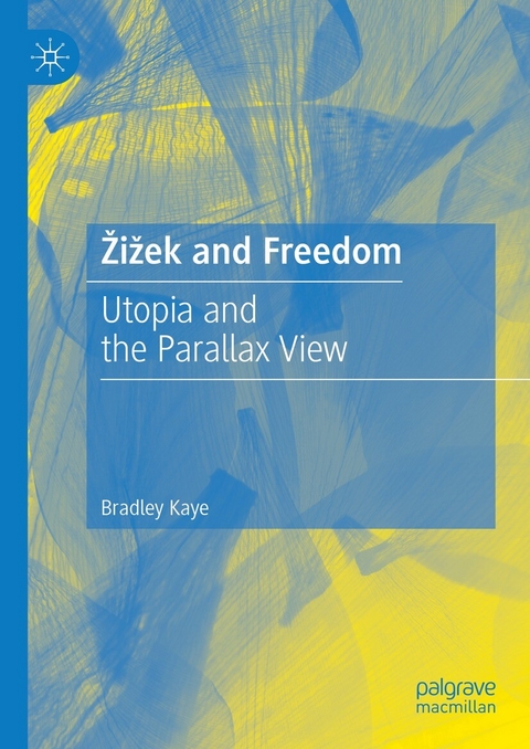 Žižek and Freedom - Bradley Kaye