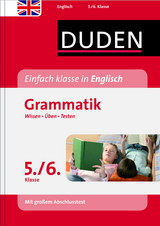 Einfach klasse in Englisch – Englische Grammatik 5./6. Klasse - Meike Brandwein