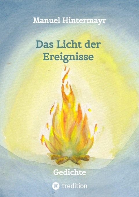 Das Licht der Ereignisse - Manuel Hintermayr