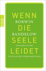 Wenn die Seele leidet - Borwin Bandelow