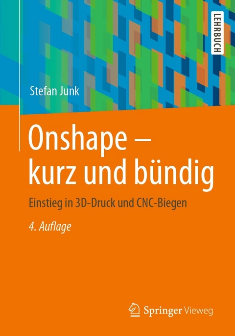 Onshape - kurz und bündig -  Stefan Junk