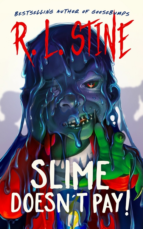 Slime Doesn't Pay! -  R. L. Stine