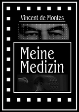 Meine Medizin - Vincent de Montes